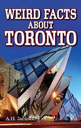 Cover image for Weird Facts about Toronto