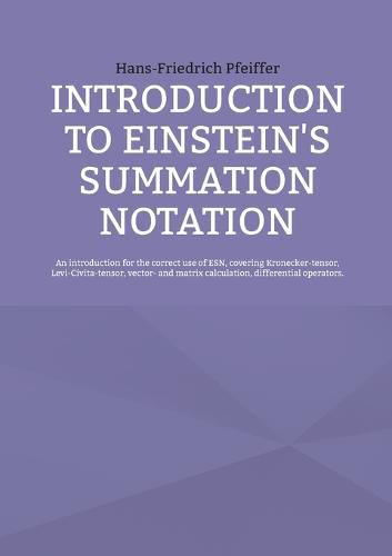 Introduction to Einstein's Summation Notation