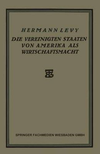 Die Vereinigten Staaten Von Amerika ALS Wirtschaftsmacht