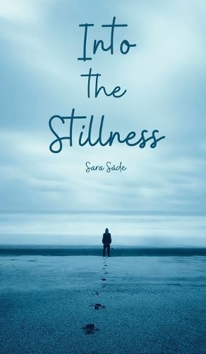 Into the Stillness