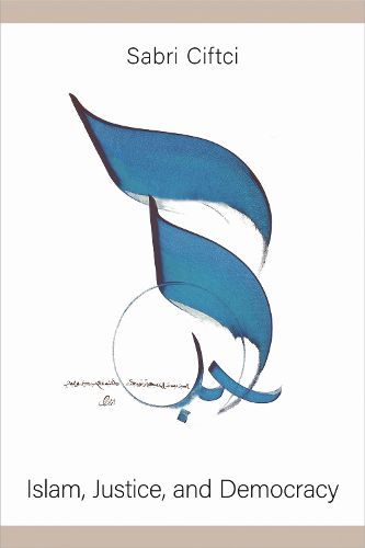 Cover image for Islam, Justice, and Democracy