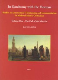 Cover image for In Synchrony with the Heavens, Volume 1 Call of the Muezzin: (Studies I-IX)