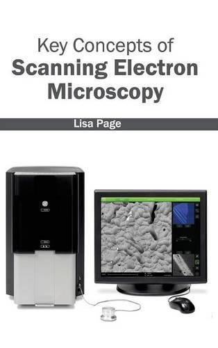 Cover image for Key Concepts of Scanning Electron Microscopy