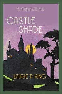 Cover image for Castle Shade: The intriguing mystery for Sherlock Holmes fans