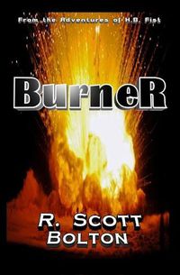 Cover image for Burner: From the Adventures of H.B. Fist