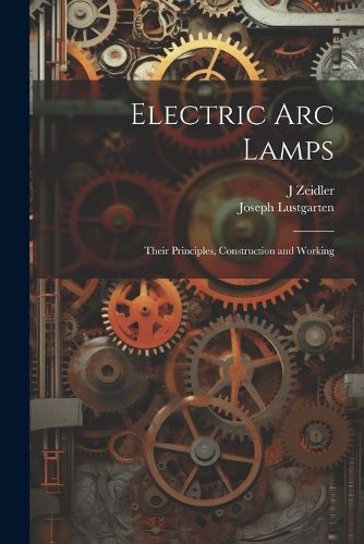 Cover image for Electric Arc Lamps