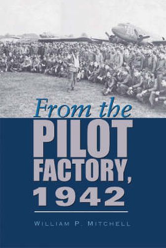 Cover image for From the Pilot Factory, 1942