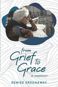 Cover image for from Grief to Grace