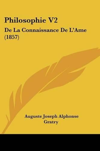 Philosophie V2: de La Connaissance de L'Ame (1857)