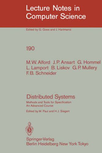 Distributed Systems: Methods and Tools for Specification. An Advanced Course