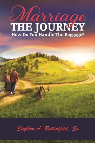 Cover image for MARRIAGE The Journey: How Do You Handle The Baggage?