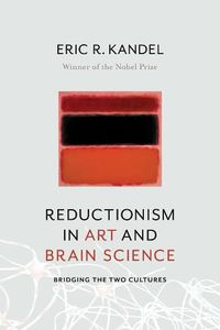 Cover image for Reductionism in Art and Brain Science: Bridging the Two Cultures