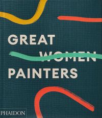 Cover image for Great Women Painters