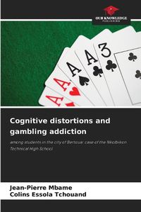 Cover image for Cognitive distortions and gambling addiction