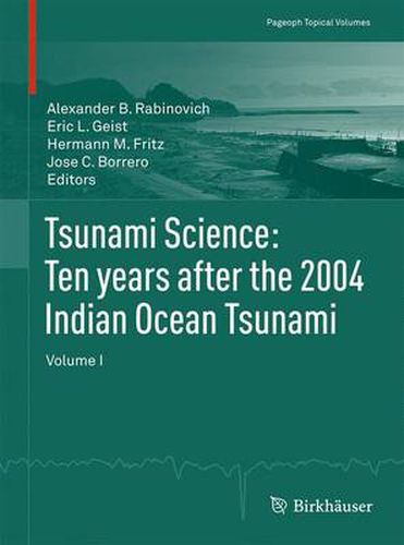 Cover image for Tsunami Science: Ten years after the 2004 Indian Ocean Tsunami: Volume I