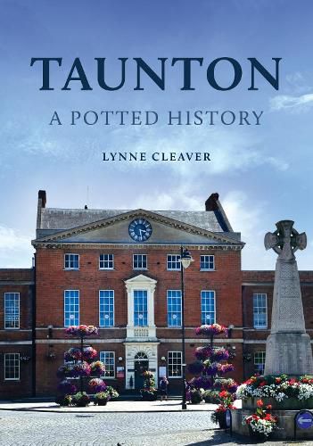Cover image for Taunton: A Potted History