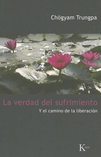 Cover image for La Verdad del Sufrimiento y el Camino de la Liberacion