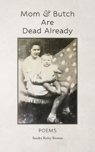Cover image for Mom & Butch are Dead Already