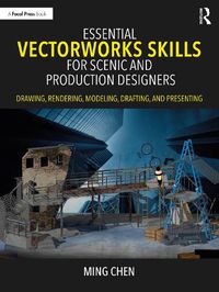 Cover image for Essential Vectorworks Skills for Scenic and Production Designers