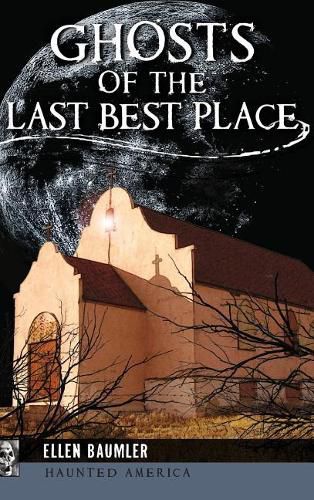 Cover image for Ghosts of the Last Best Place