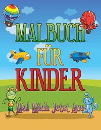 Cover image for Malbuch Fu R Kinder Mal Mich Jetzt Aus