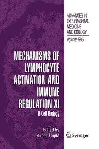 Mechanisms of Lymphocyte Activation and Immune Regulation XI: B Cell Biology