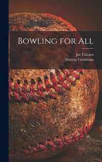 Cover image for Bowling for All