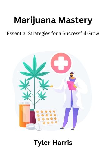 Cover image for Marijuana mastery