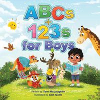 Cover image for ABCs and 123s for Boys: A fun Alphabet book to get Boys Excited about Reading and Counting! Age 0-6. (Baby shower, toddler, pre-K, preschool, homeschool, kindergarten)