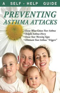 Cover image for Preventing Asthma Attacks: A Self-Help Guide