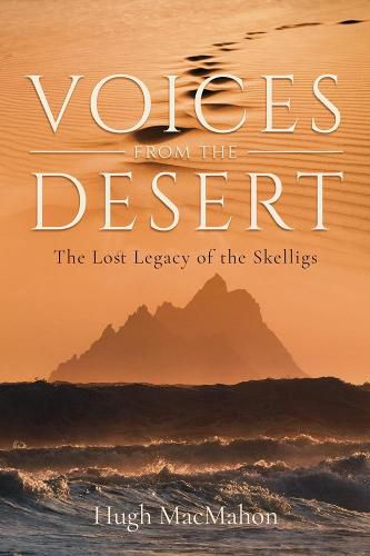 Cover image for Voices from the Desert: The Lost Legacy of the Skelligs