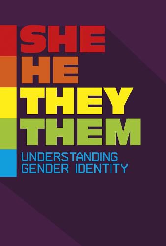 Cover image for She/He/They/Them: Understanding Gender Identity