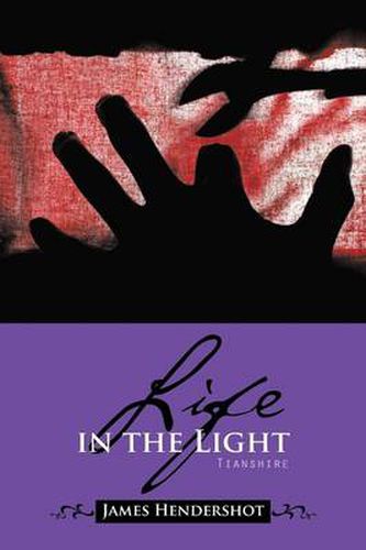 Cover image for Life in the Light: Tianshire