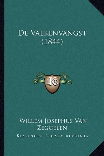 Cover image for de Valkenvangst (1844)