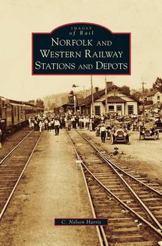 Cover image for Norfolk and Western Railway Stations and Depots