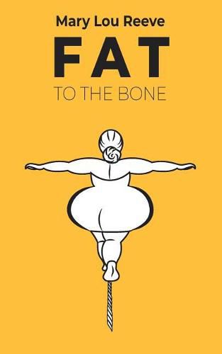 Cover image for Fat to the Bone