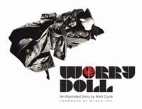 Cover image for Worry Doll: A Graphic Novel by Matt Coyle