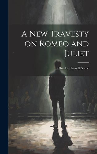 Cover image for A New Travesty on Romeo and Juliet