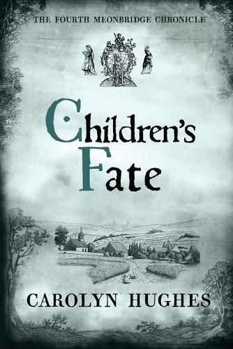 Cover image for Children's Fate: The Fourth Meonbridge Chronicle