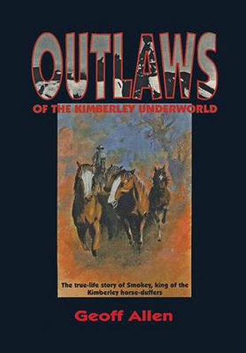 Cover image for Outlaws of the Kimberley Underworld