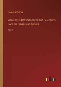 Cover image for Macready's Reminiscences and Selections from his Diaries and Letters