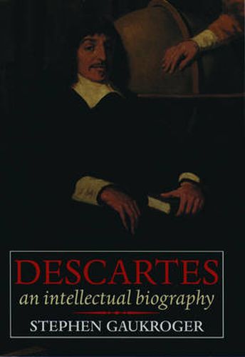 Cover image for Descartes: An Intellectual Biography