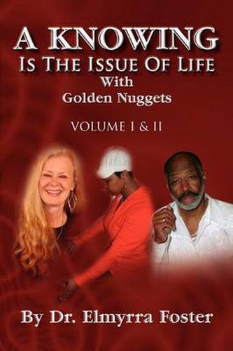 Cover image for A KNOWING Is The Issue Of Life: With Golden Nuggets