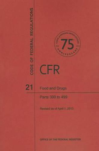 Food and Drugs, Parts 300 to 499