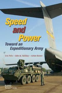 Cover image for Speed and Power: Toward an Expeditionary Army