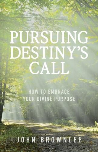 Cover image for Pursuing Destiny's Call