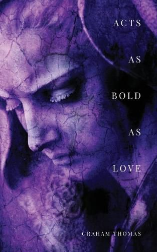 Cover image for Acts As Bold As Love