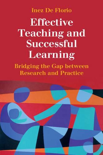 Cover image for Effective Teaching and Successful Learning: Bridging the Gap between Research and Practice