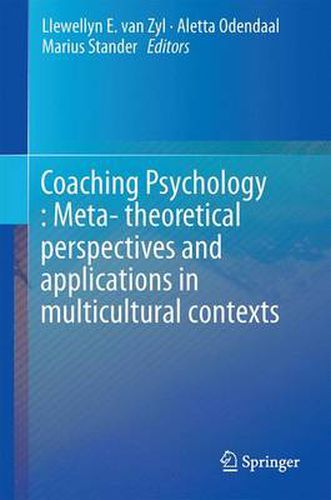 Cover image for Coaching Psychology: Meta-theoretical perspectives and applications in multicultural contexts