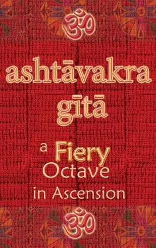 Cover image for Ashtavakra Gita: A Fiery Octave in Ascension